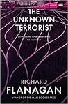 The Unknown Terrorist by Richard Flanagan