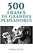 500 Frases de Grandes Pensadores (Portuguese Edition)