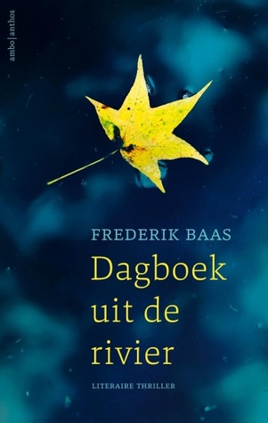 Dagboek uit de rivier (Paperback)