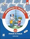 Apprenons Le Francais: Class 4