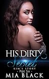 His Dirty Secret ...