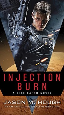 Injection Burn (Dire Earth Duology #1)