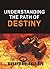 UNDERSTANDING THE PATH OF DESTINY: Destiny Decision