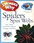 I Wonder Why Spiders Spin Webs: And Other Questions About Creepy Crawlies