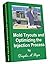 Mold Tryouts and Optimizing the Injection Process by Douglas Bryce