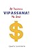 Vipassana: All Business, No Soul