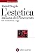 L'estetica italiana del Novecento: Dal neoidealismo a oggi