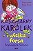 Koszmarny Karolek i wielka forsa by Francesca Simon
