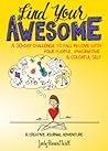 Find Your Awesome by Judy Clement Wall Find Your Awesome by Judy Clement Wall