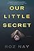 Our Little Secret