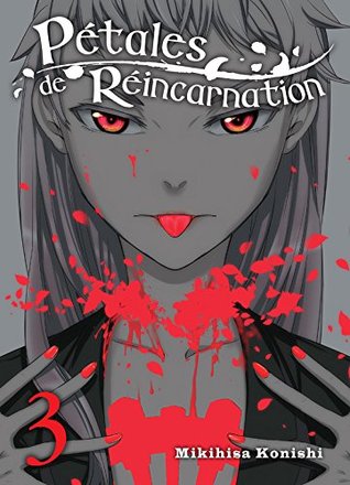 Pétales de réincarnation, tome 3 (Pétales de réincarnation, #3)