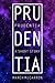 Prudentia: A Short Story