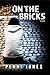 On the Bricks