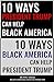 10 Ways President Trump Can Help Black America / 10 Ways Black America Can Help President Trump