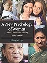 A New Psychology of Women: Gender, Culture, and Ethnicity, Fourth Edition