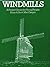 Windmills: A Project Series...