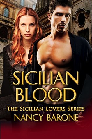 Sicilian Blood (Sicilian Lovers #1)