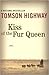 Kiss of the Fur Queen by Tomson Highway