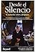 Desde el silencio: Cuarenta años después