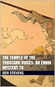 The Temple of the Thousand Voices: An Ennin Mystery #76