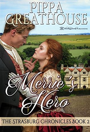 Merrie's Hero (The Strasburg Chronicles #2)
