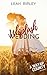 Whiplash Wedding (The Balton Sisters Trilogy Book 1) (Wayap County Romance)