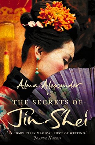 The Secrets of Jin-Shei: A Sweeping Historical Epic of Magical Realism, Court Intrigue, and Ancient China