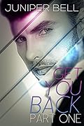 Get You Back : Part One: Revenge