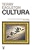Cultura: Una fuerza peligrosa (Spanish Edition)