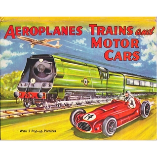 Aeroplanes Trains and Motor Cars