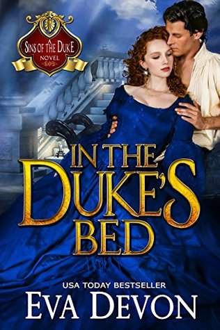In the Duke's Bed (Sins of the Duke, #3)