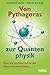 Von Pythagoras zur Quantenphysik: Eine kurze Geschichte der Naturwissenschaften (German Edition)