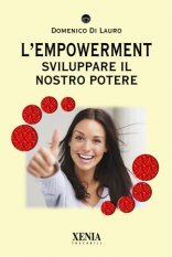 L'empowerment: sviluppare il nostro potere