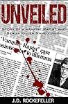 Unveiled: Story of a Vampire Rapist and Serial Killer Named John