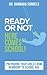 Ready or Not Here Comes School by Barbara Sorrels