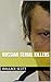 Russian Serial Killers by Wallace Scott