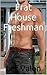 Frat House Freshman by Lex Valon