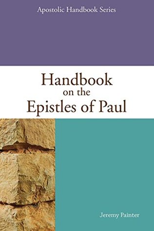 Handbook on the Epistles of Paul (Kindle Edition)