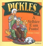 A velhice é um posto (Pickles, #2)