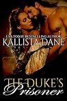 The Duke's Prisoner The Duke's Prisoner