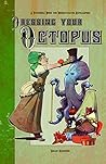 Dressing Your Octopus: A Paper Doll Book For Domesticated Cephalopods Dressing Your Octopus: A Paper Doll Book For Domesticated Cephalopods