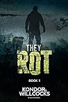 They Rot (The Rot, #1)