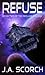 Refuse (Reclaim Trilogy, #2)