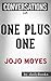 One Plus One: a Novel by Jojo Moyes | Conversation Starters