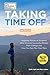 Taking Time Off, 2nd Edition