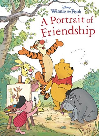 Winnie the Pooh: Portrait of Friendship (Kindle Edition)