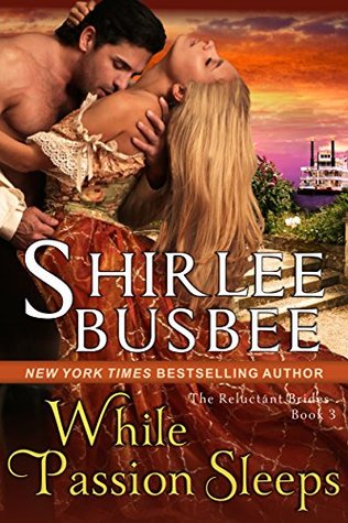 While Passion Sleeps Louisiana 8 By Shirlee Busbee
