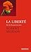 La Liberté. Ou le pouvoir de créer (French Edition)