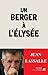 Un berger à L'Elysée (Politique) (French Edition)