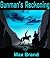 Gunman's Reckoning: By Max Brand + FREE The Man Who Was Thursday By G. K. Chesterton (JBS Classics - 100% Formatted, Illustrated)